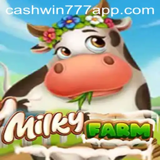 Discover the Exciting World of MilkyFarm: A Deep Dive into Cashwin777