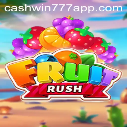 The Exciting World of FruitRush in the Age of Cashwin777