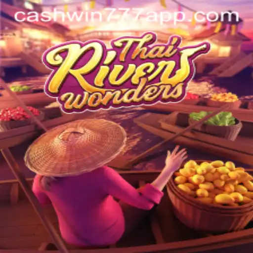 Explore the Exciting World of ThaiRiverWonders with Cashwin777